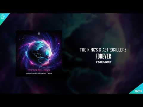 The King’s & Astrokillerz - Forever (Hardstyle Video)