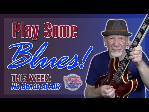 Play Some Blues - No Bending At All!