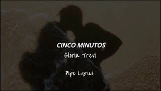 Gloria Trevi - Cinco Minutos | Letra
