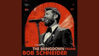 The Bringdown (Frunk) (Live)