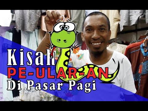 kisah-pe-ular-an-di-pasar-pagi