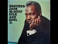 4  Brother Jack McDuff - Scufflin - Silk And Soul, 1965