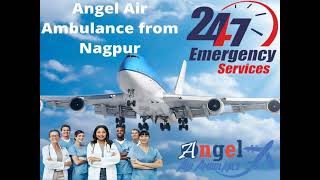  Obtain Angel Air Ambulance from Muzaffarpur with Optimum Treatment