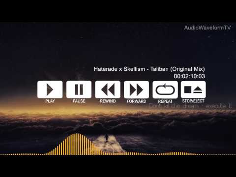 Haterade x Skellism - Taliban (Original Mix) FREE DOWNLOAD