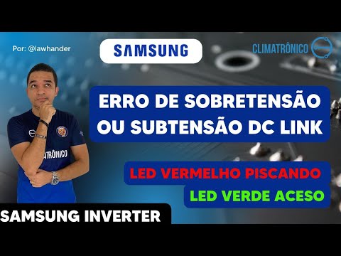Vídeo: Erro DC Link Samsung Inverter: 4 causas + 1 solução