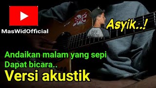 Download lagu Story'whatSapp || akustik, andaikan malam sepi.. 30detik mp3