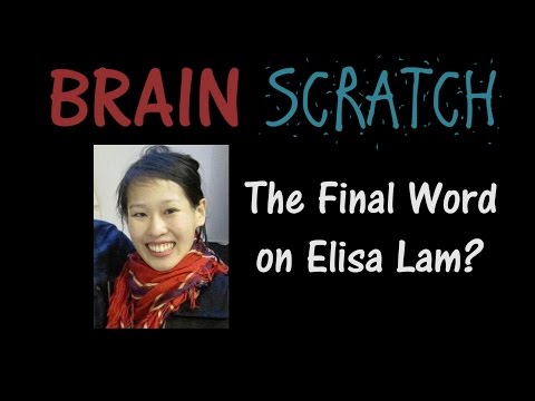 BrainScratch: The Final Word on Elisa Lam?