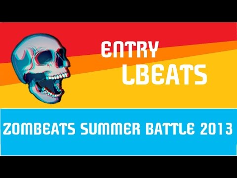 LbeatS | Zombeats Summer Battle 2013 Entry