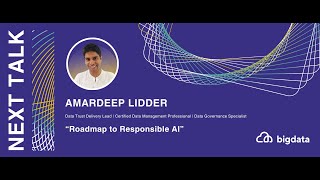 Amardeep Lidder: Roadmap to Responsible AI