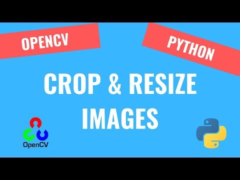 How to Crop and Resize Images [3] | OpenCV Python Tutorials for Beginners