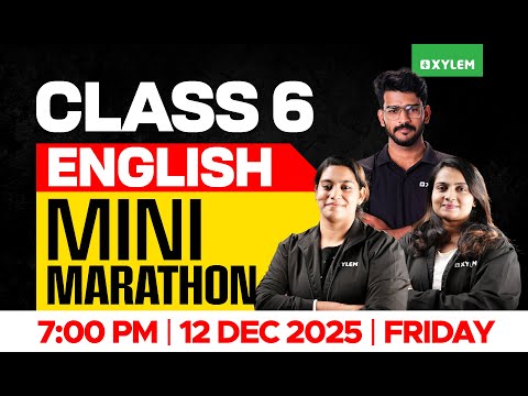 Class 6 Christmas Exam : English | MINI MARATHON | Xylem Class 6