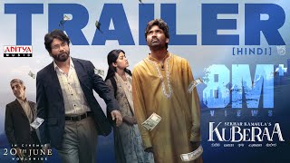 Kuberaa Official Trailer - Hindi | Nagarjuna | Dhanush | Rashmika Mandanna | Sekhar Kammula | DSP