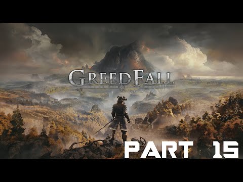 GreedFall Walkthrough Part 15