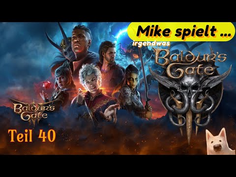 Mike spielt ... Baldur’s Gate 3 - Eine magische Nacht / #40
