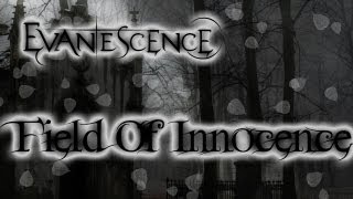 Evanescence - Field of Innocence Lyrics [HD]