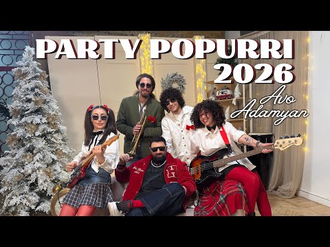 Avo Adamyan - Party Popurri 2026 (Official Music Video)
