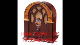 HANK SNOW   HIS MESSAGE HOME