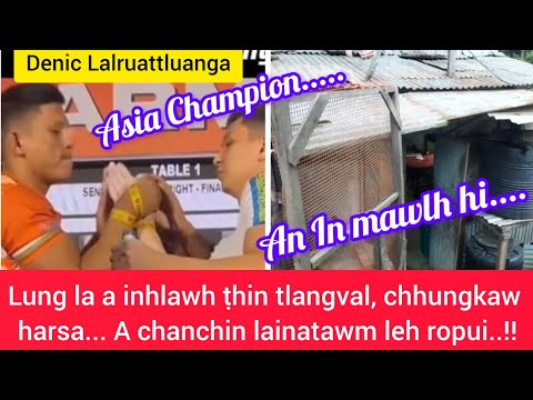 Retheihna-in a hneh loh Asian Champion Mizo tlangval - Denica chanchin ngaihnawm