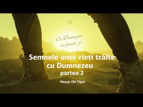Semnele unei vieți trăite cu Dumnezeu -  Oti Tipei (08 Feb. 2026)