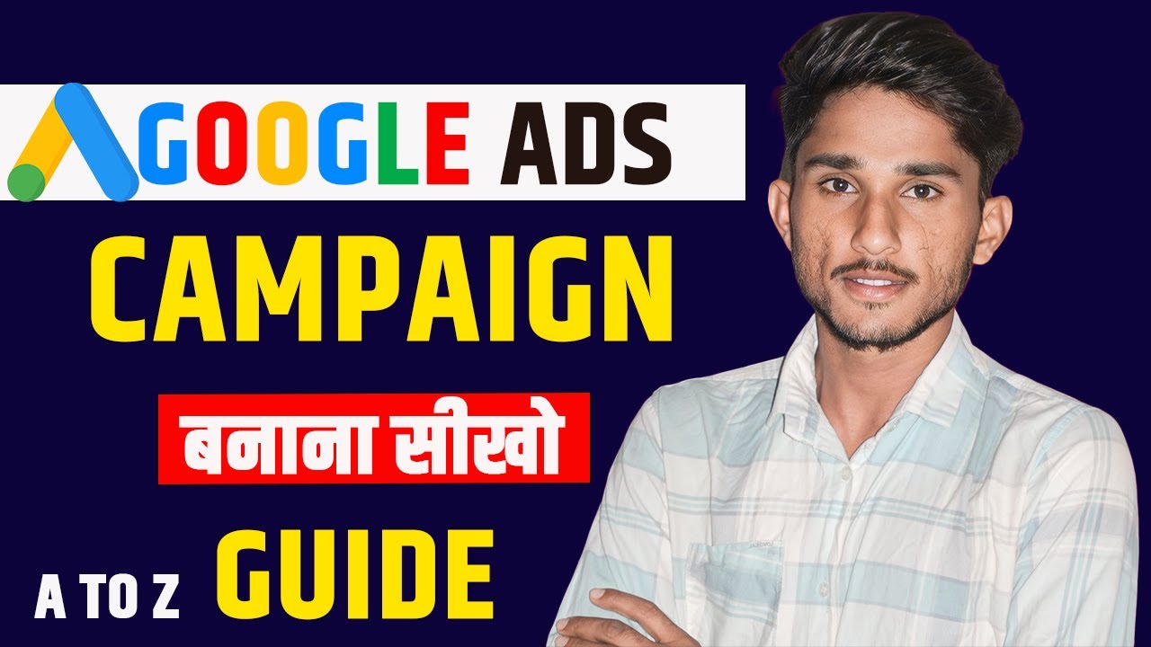 How To Run Google Ads Campaign | Full Tutorial For Beginners