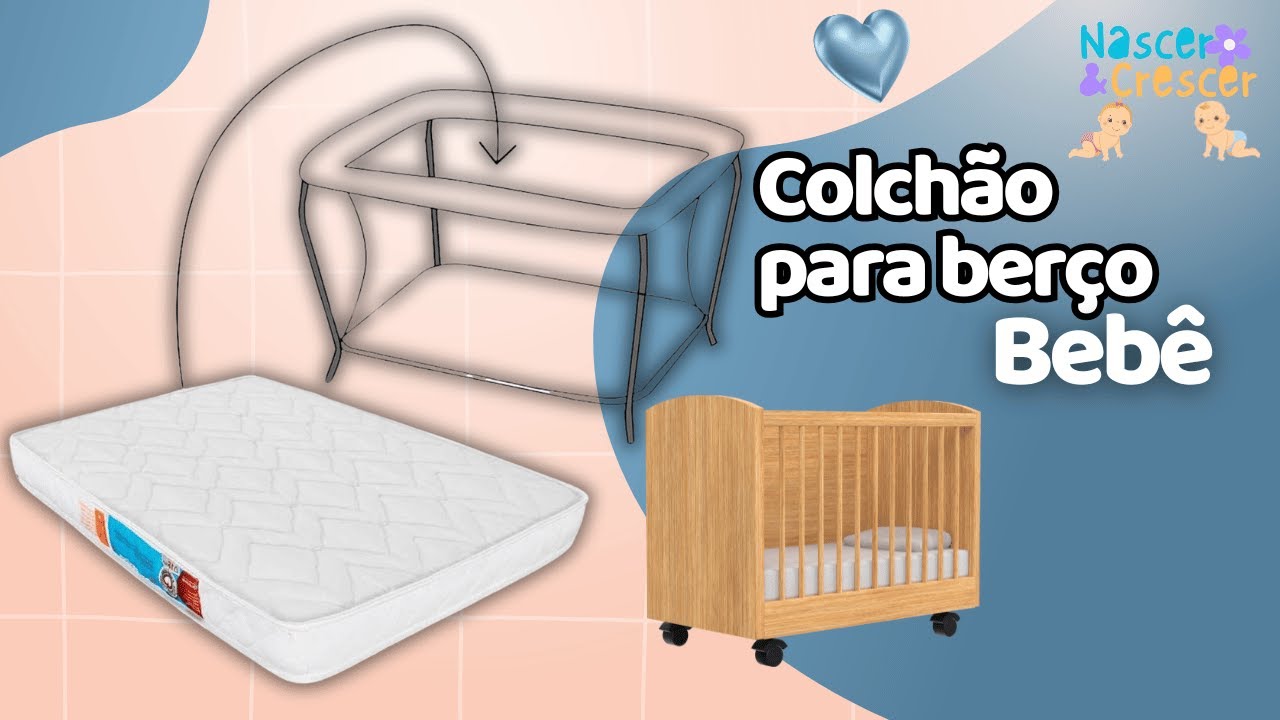 [🄽🄾🅅🄾]🍼 Colchão para Berço Bebê! Qual comprar? Mais Indicado?