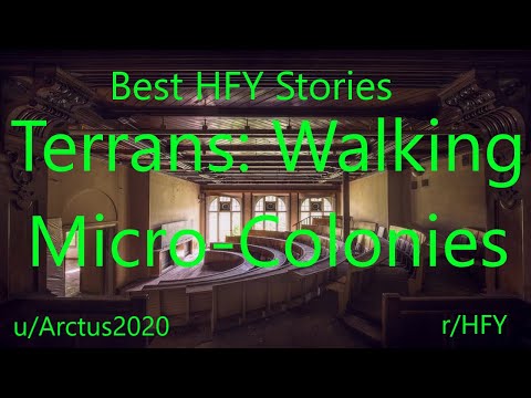 Best HFY Reddit Stories: Terrans: Walking Micro Colonies (r/HFY)