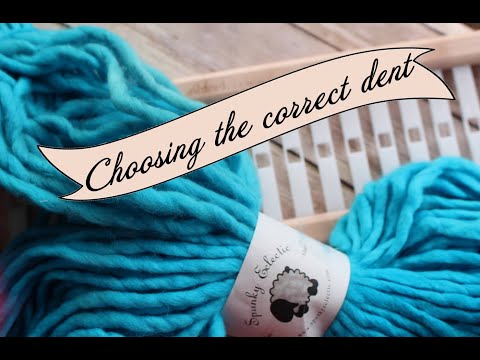 Choosing the right dent heddle for your rigid heddle loom.