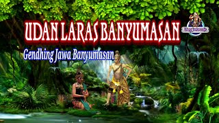 Download lagu UDAN LARAS GENDHING BANYUMASAN_001 [] Gendhing Jawa Banyumasan mp3