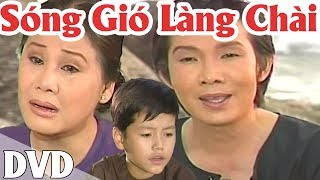 Cải Lương: Sóng Gió Làng Chài ( Cải Lương Xã Hội Hài Hước Hay )