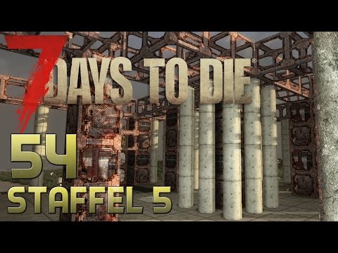 7 Days To Die Alpha 14 Gameplay S05E54 - SÄULENKUNST [Let´s Play][Gameplay] [Deutsch] [German]