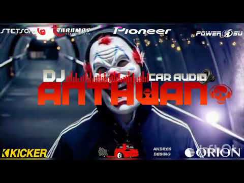🔊ABRE TU MENTE ALETEO🔊CAR AUDIO⚡ DJ ANTHUAN CAR AUDIO⚡