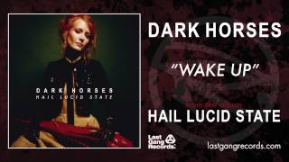 Dark Horses - Wake Up