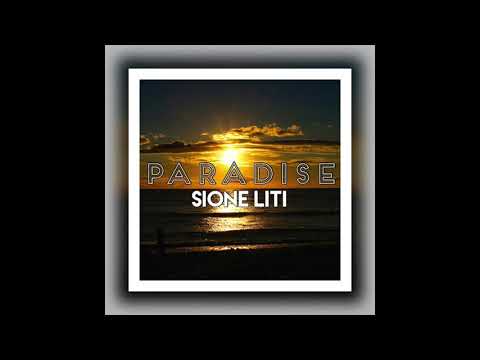 Sione Liti - Paradise (Audio)