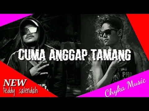 lagu manado teddy salendah.  CUMA ANGGAP TAMANG