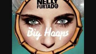 Nelly Furtado   Big Hoops Bigger The Better Wideboys Remix Edit