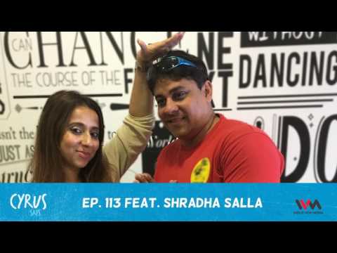 Cyrus Says Ep. 113 feat.  Positive Energy Coach Reader Shradha Salla