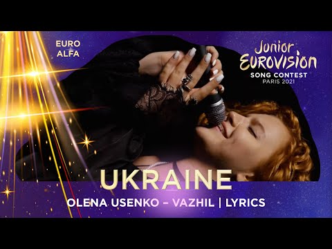 OLENA USENKO - VAZHIL | UKRAINE IN JESC 2021 LYRICS