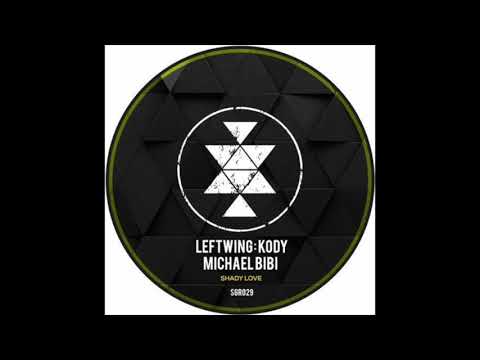 Bibi Archives 038 Michael Bibi & Leftwing:Kody - Shady love (Original Mix)