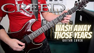Creed - Wash Away Those Years (Guitar Cover)