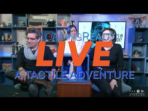 LoadingReadyLIVE Ep36 - A Tactile Adventure
