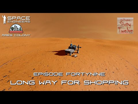 Ares Colony EP49 - Long Way For Shopping (Space Engineers)