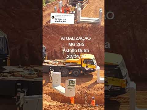 #obra #mg285 #astolfodutra #minasgerais