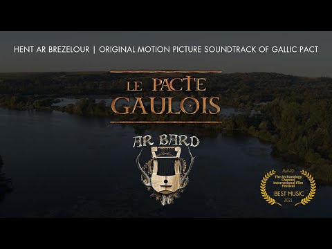 Ar Bard - HENT AR BREZELOUR ("The Gallic Pact" Original Soundtrack)