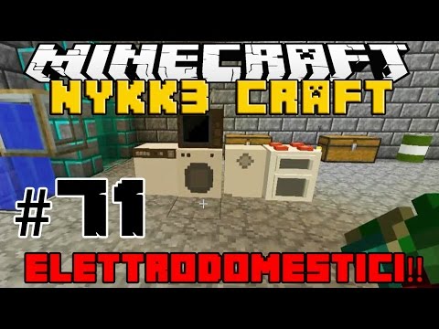 NYKK3CRAFT MOD MINECRAFT ITA #71 - ELETTRODOMESTICI PER CASA