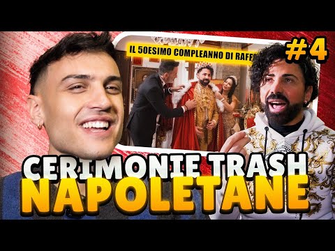CERIMONIE NAPOLETANE TRASH #4: IL CINQUANTESIMO COMPLEANNO DI RAFFAELE | Awed