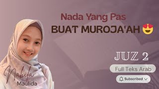 Download lagu COCOK BUAT MUROJA'AH JUZ-2 FULL || Al Baqarah 142-252 || NABILA MAULIDA mp3