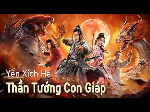 Phim Lẻ Hay: Yến Xích Hà, Thần Tướng Con Giáp | Phim Hành Động Viễn Tưởng Trung Quốc HD 【Lồng Tiếng】