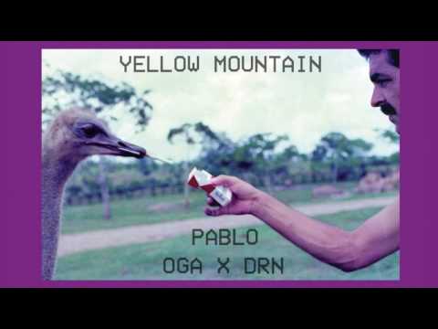 Pablo - Yellow Mountain - DRN x OGA - prod. R$K