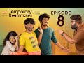 Temporary Roommates Web Series Episode 8 SanDeepiKarthik Chai Bisket