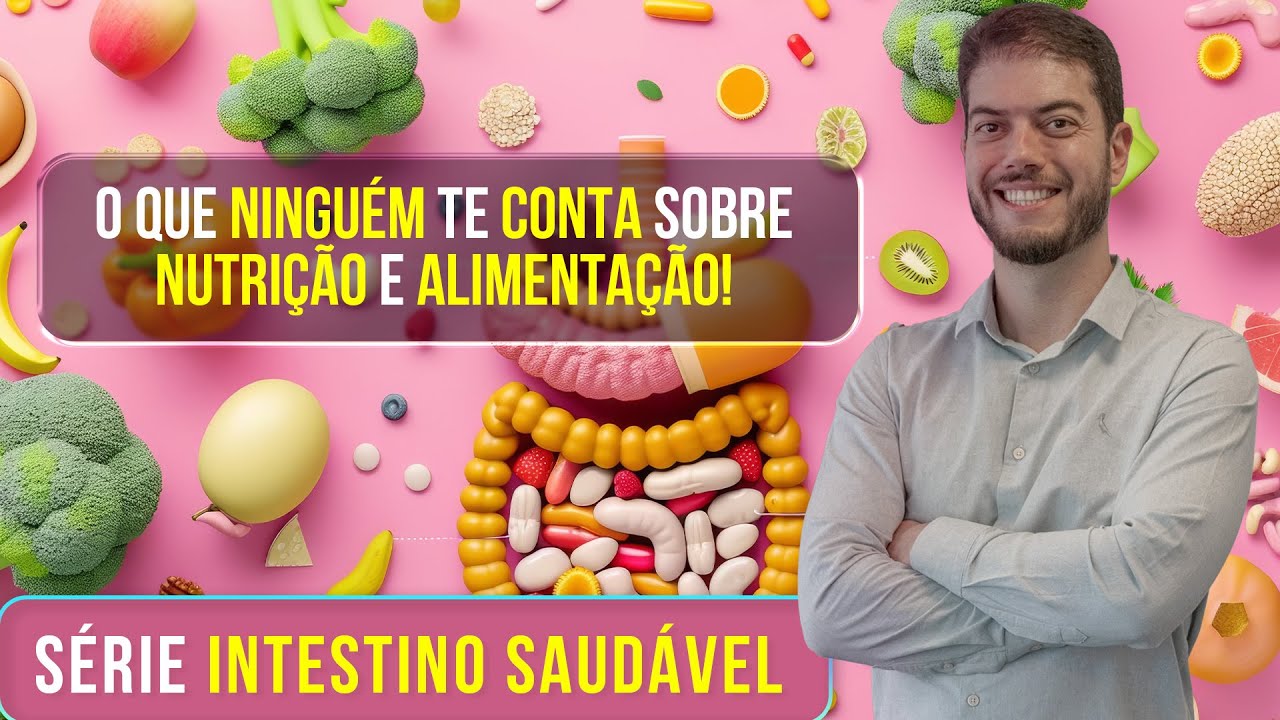 O Que Ninguém Te Conta Sobre Nutrição e Alimentação!
